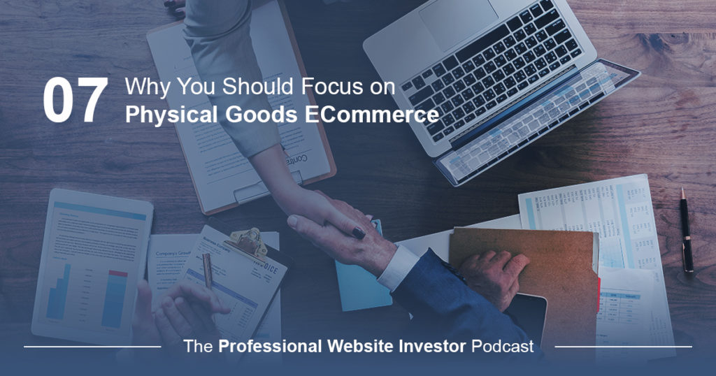 Why You Should Focus on Physical Goods ECommerce